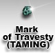 Mark of Travesty - Taming